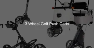 Photo of 3 Wheel Golf Push Carts