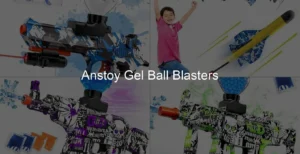 Photo of Anstoy Gel Ball Blasters