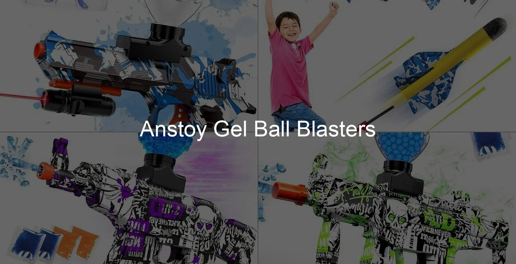 Photo of Anstoy Gel Ball Blasters