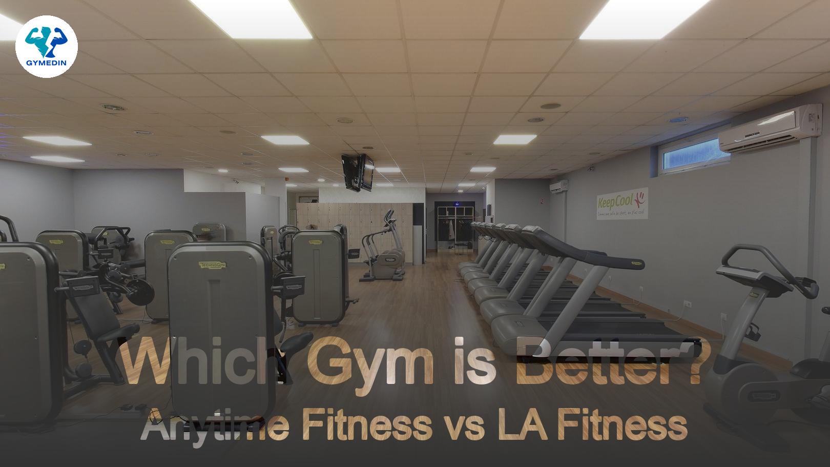 Anytime Fitness vs LA Fitness: Which Gym is Right for You?