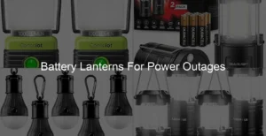Photo of Battery Lanterns For Power Outages