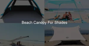 Photo of Beach Canopy For Shades