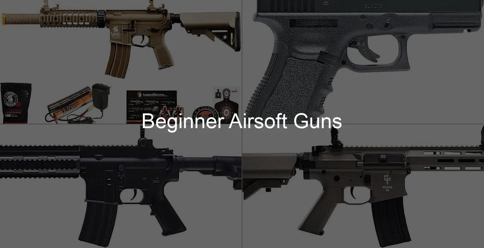 Photo of Beginner Airsoft Guns