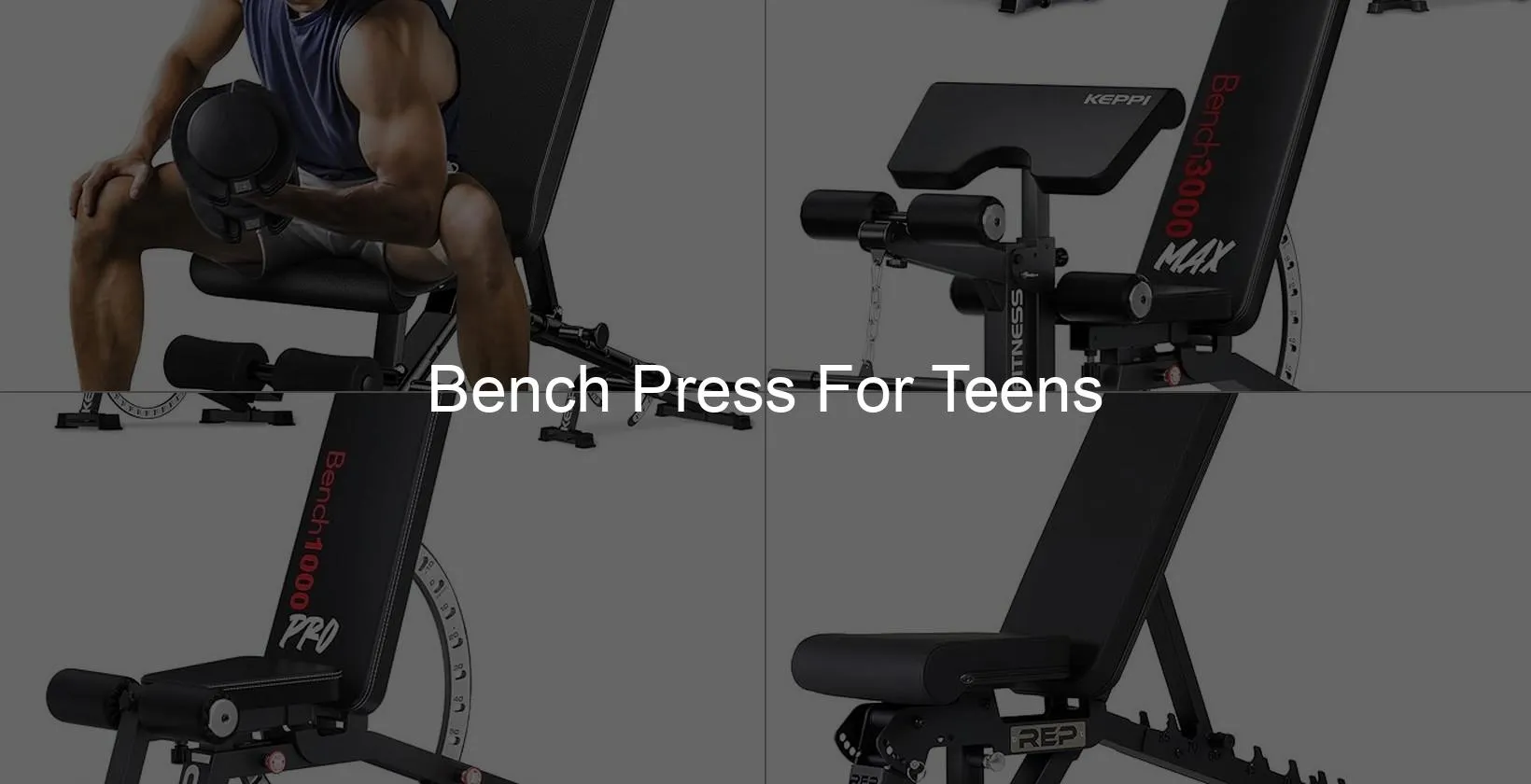Photo of Bench Press For Teens
