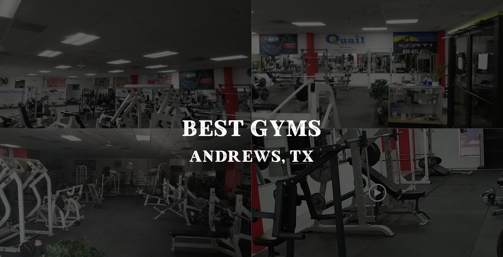 Best Gyms in Andrews, TX