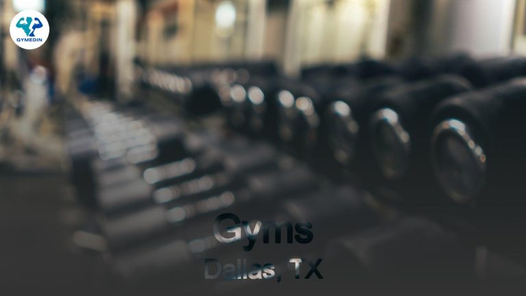 Best Gyms in Dallas, TX: Your Guide to Getting Fit