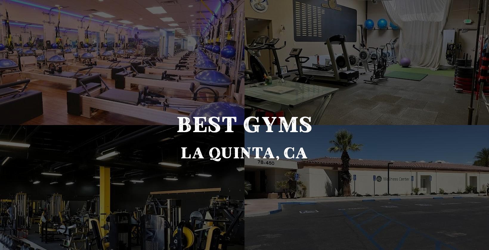 Best Gyms in La Quinta