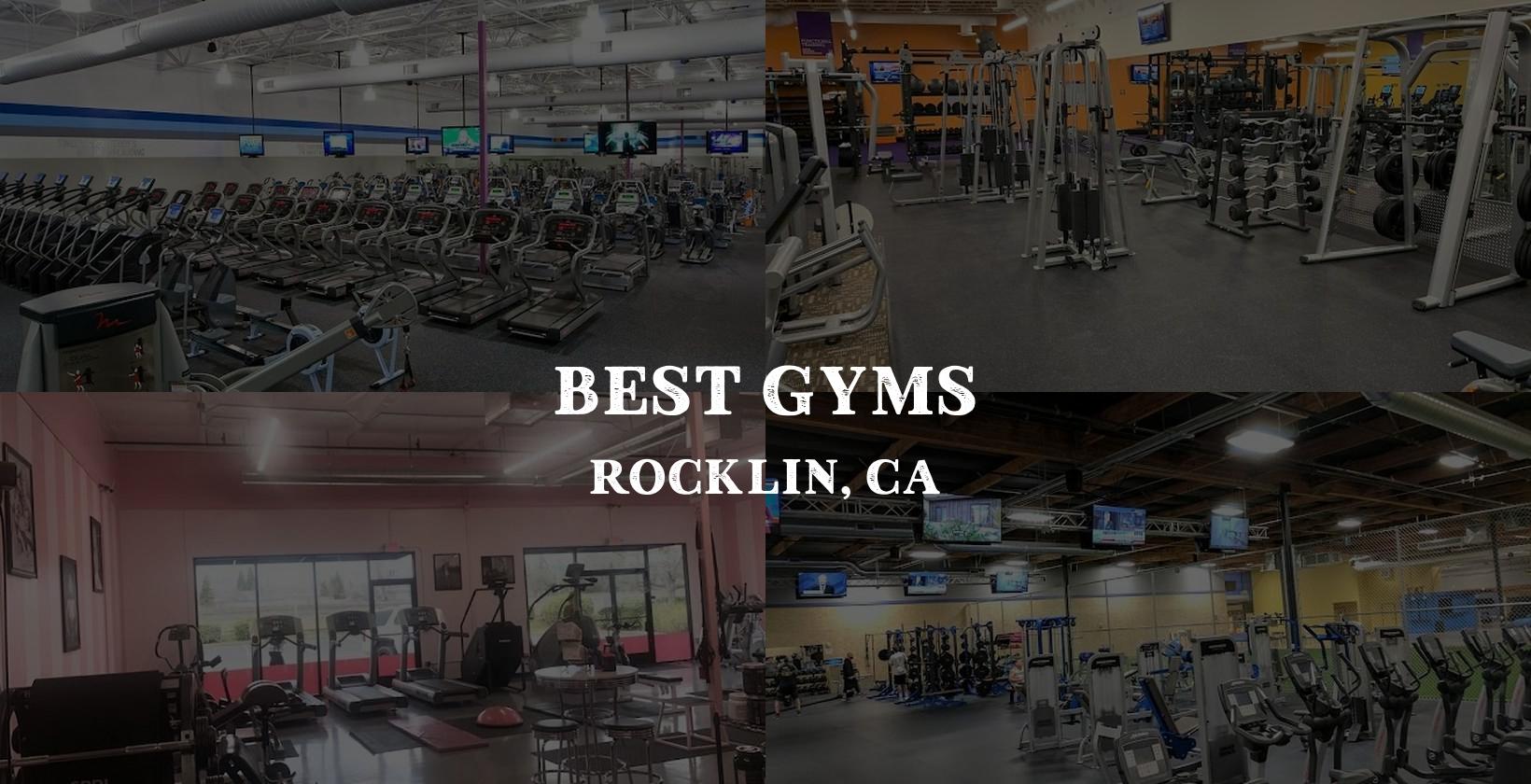 20 Best Gyms in Rocklin, California