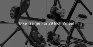 Photo of Bike Trainer For 29 Inch Wheel