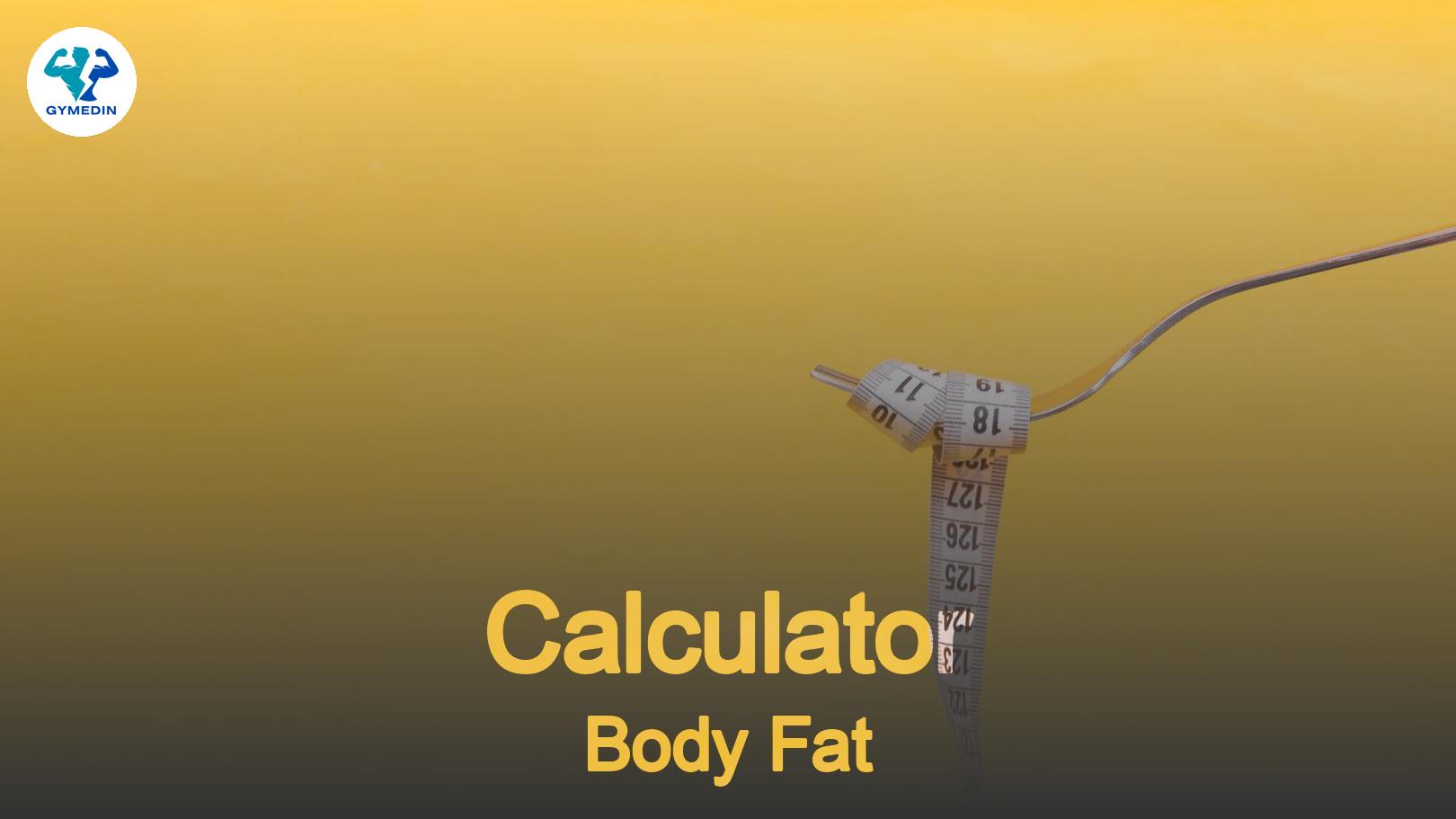What's Your Body Fat? A Handy Calculator to Find Out