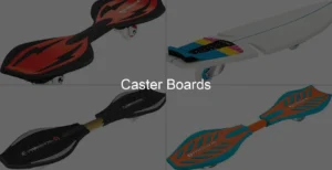 Photo of Caster Boards