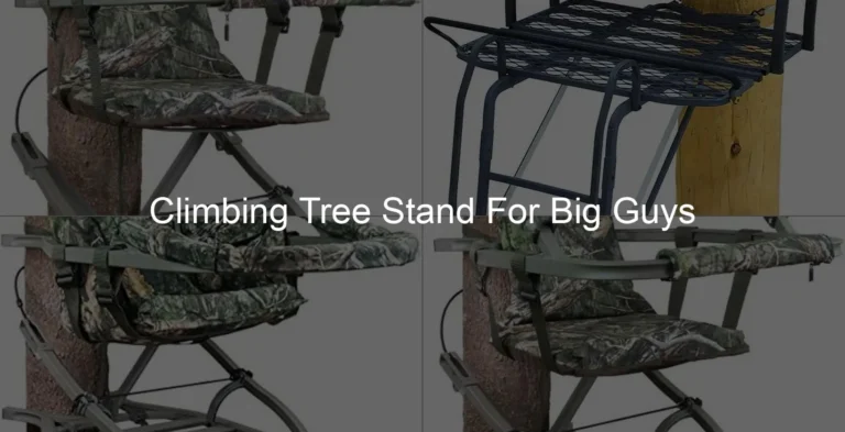 Photo of Climbing Tree Stand For Big Guys