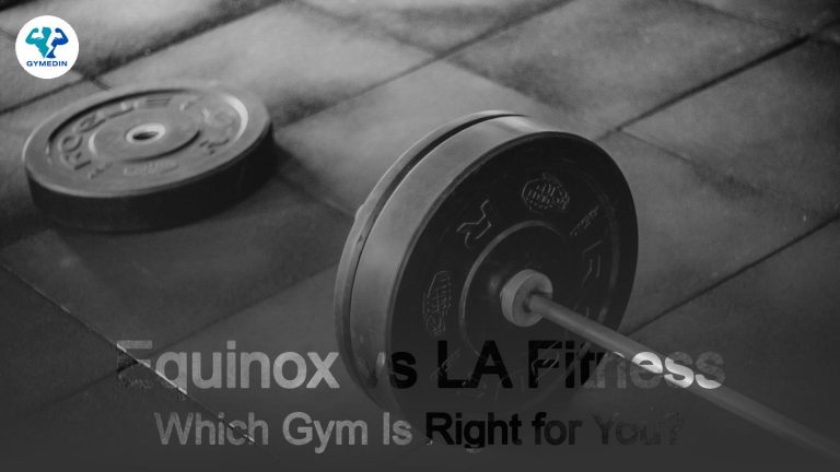 Equinox vs LA Fitness: Which Gym Is Right for You?