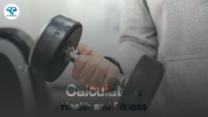 Health and Fitness Calculators: Your Ultimate Guide