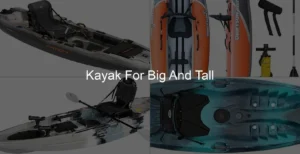 Photo of Kayak For Big And Tall