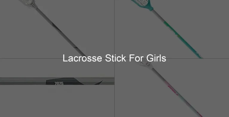 Photo of Lacrosse Stick For Girls
