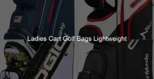 Photo of Ladies Cart Golf Bags Lightweight