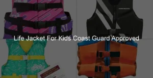 Photo of Life Jacket For Kids Coast Guard Approved