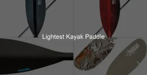 Photo of Lightest Kayak Paddle