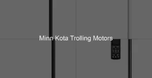 Photo of Minn Kota Trolling Motors
