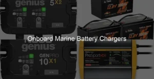 Photo of Onboard Marine Battery Chargers