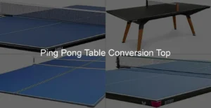 Photo of Ping Pong Table Conversion Top