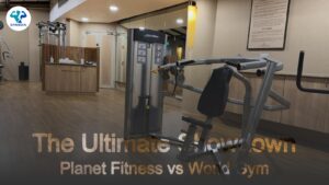 Planet Fitness vs World Gym