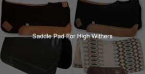 Photo of Saddle Pad For High Withers
