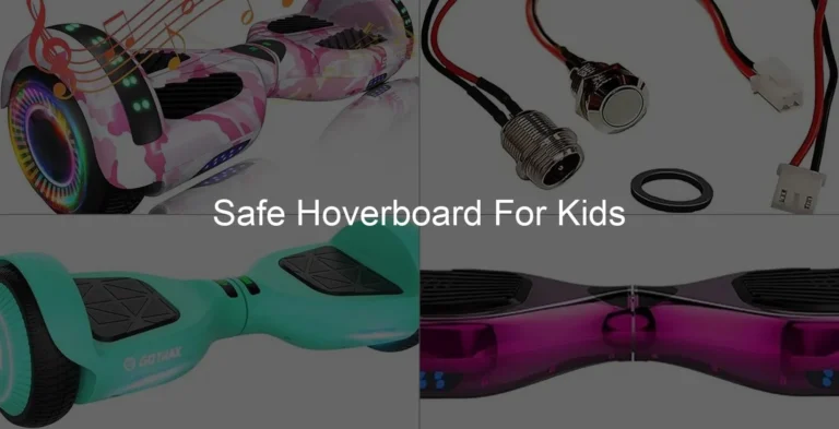 Photo of Safe Hoverboard For Kids