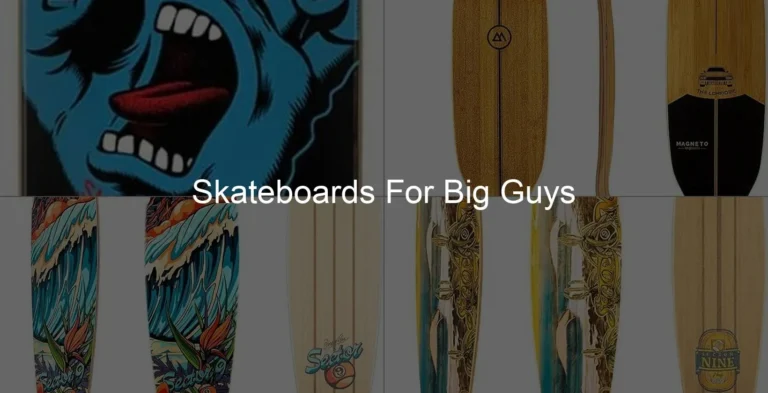 Photo of Skateboards For Big Guys
