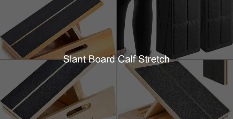 Photo of Slant Board Calf Stretch