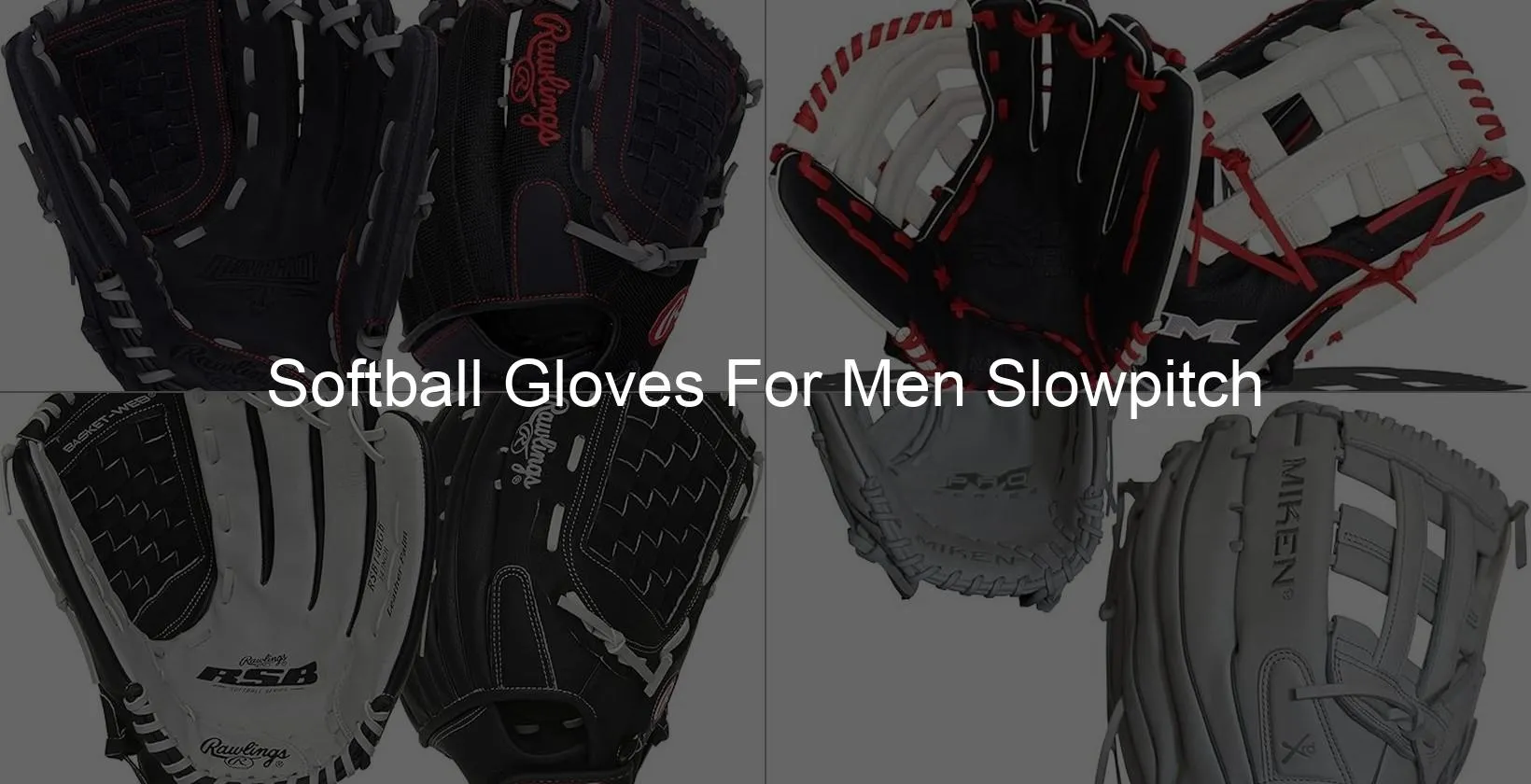 Photo of Softball Gloves For Men Slowpitch