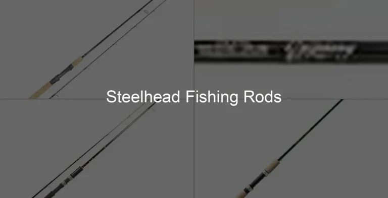 Photo of Steelhead Fishing Rods