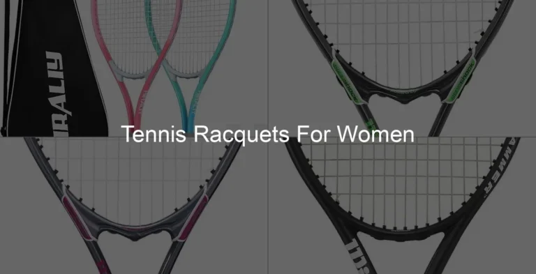 Photo of Tennis Racquets For Women