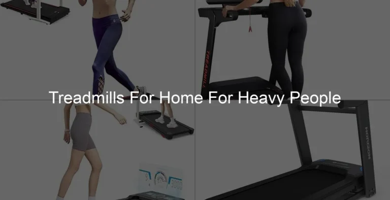 Photo of Treadmills For Home For Heavy People