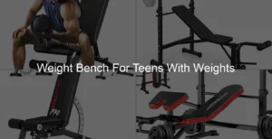 Photo of Weight Bench For Teens With Weights