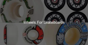 Photo of Wheels For Skateboards