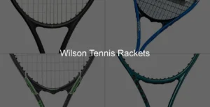 Photo of Wilson Tennis Rackets